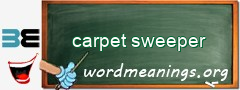 WordMeaning blackboard for carpet sweeper